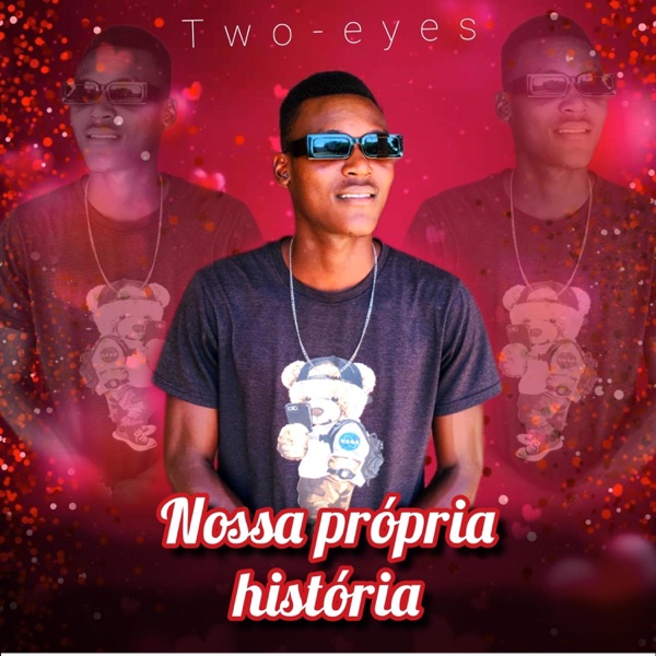 Nossa Própria História (feat. Two Eyes)