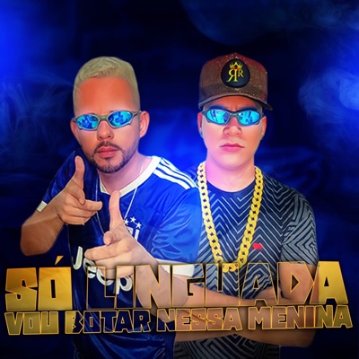 Só Linguada - Vou Botar Nessa Menina - Single