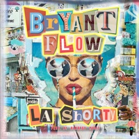 La Shorty - Single - Bryant Flow