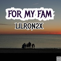 For My Fam - Single - LilRon2x