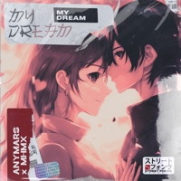 My Dream - Single - Anymars & MHMX