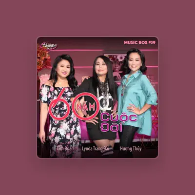 Listen to Hương Thuỷ, watch music videos, read bio, see tour dates & more!