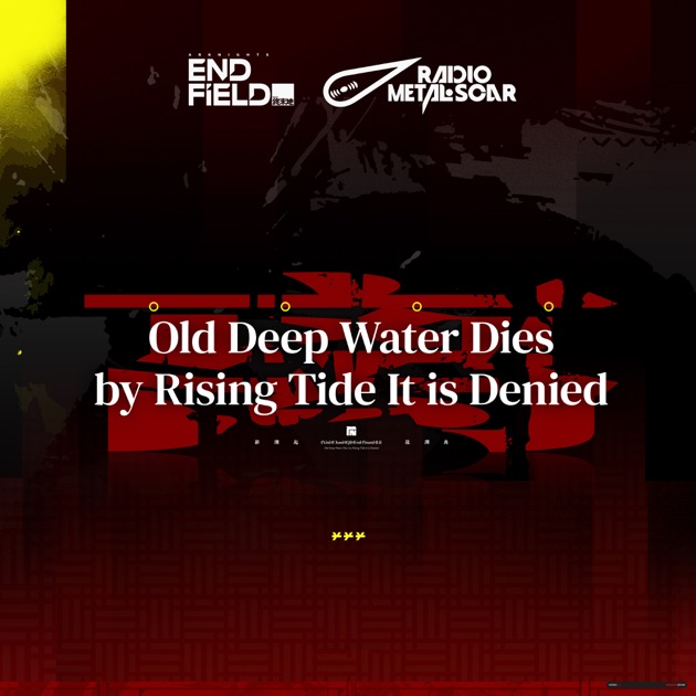 Old Deep Water Dies, by Rising Tide It Is Denied (Original