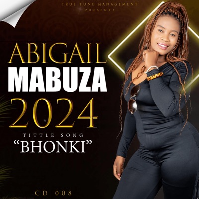ABIGAIL MABUZA - ABIGAIL MABUZA ogweja ba dangerous