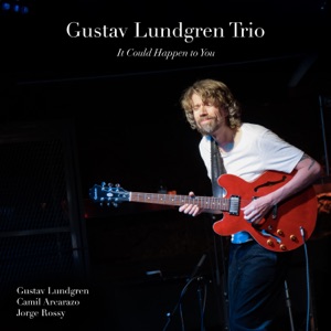 It Could Happen to You (feat. Gustav Lundgren, Jorge Rossy & Camil Arcarazo) - Single