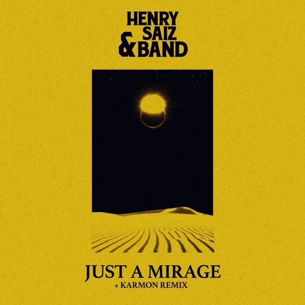 Just A Mirage - Single