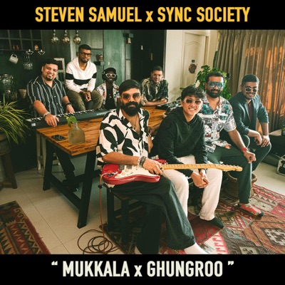 Mukkala x Ghungroo - Single