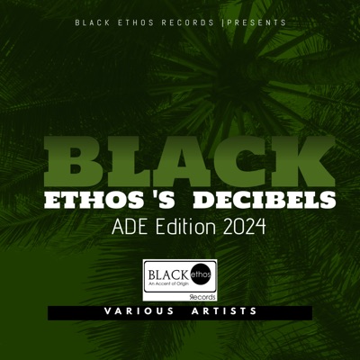 Black Ethos's Decibels (Ade Edition 2024) [Ade Edition 2024]