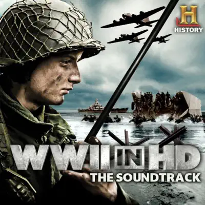 Various Artists adlı sanatçının Wwii in Hd (Music from the Original History Channel Series albümünü dinle
