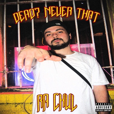 DEAD? NEVER THAT - EP