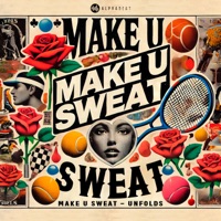 Unfolds - Single - Make U Sweat