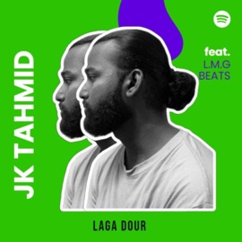 Laga Dour (feat. LMG Beats) JK Tahmid