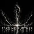 Take Me Further