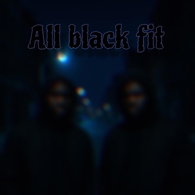 All black fit (feat. Dmanon4k) - Single