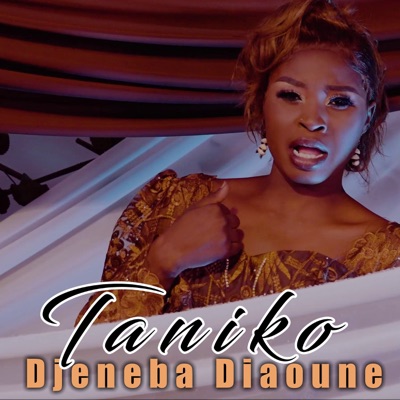 Song - Taniko - Djeneba Diaoune