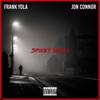 SPOOKY hours (feat. Jon Connor) - Single