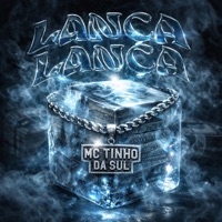Lança Lança - Single - MC Tinho da Sul