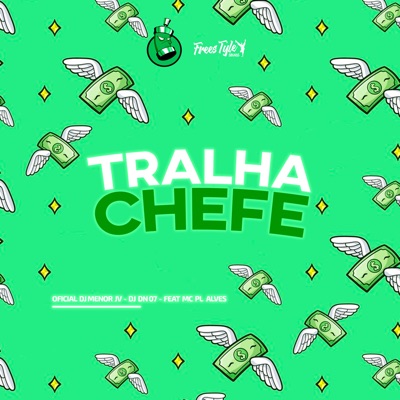 Tralha Chefe (feat. mc pl alves) - Single