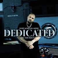 Dedicated to the Hustle - Single - Josh Morton Music
