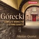 Górecki Complete Works for String Quartet