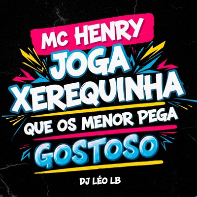 Joga Xerequinha Que os Menor Pega Gostoso - Single