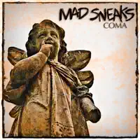 Coma — Mad Sneaks