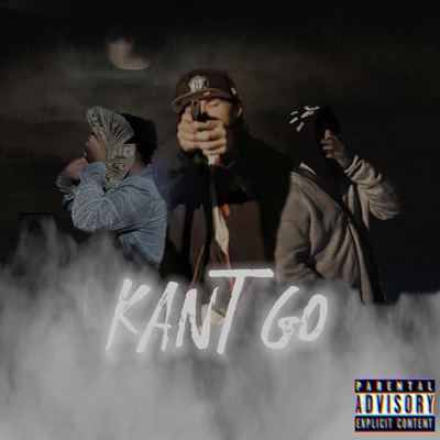 Kant Go (feat. TCB Luh Milton & 2SmuuvKeem) - Single
