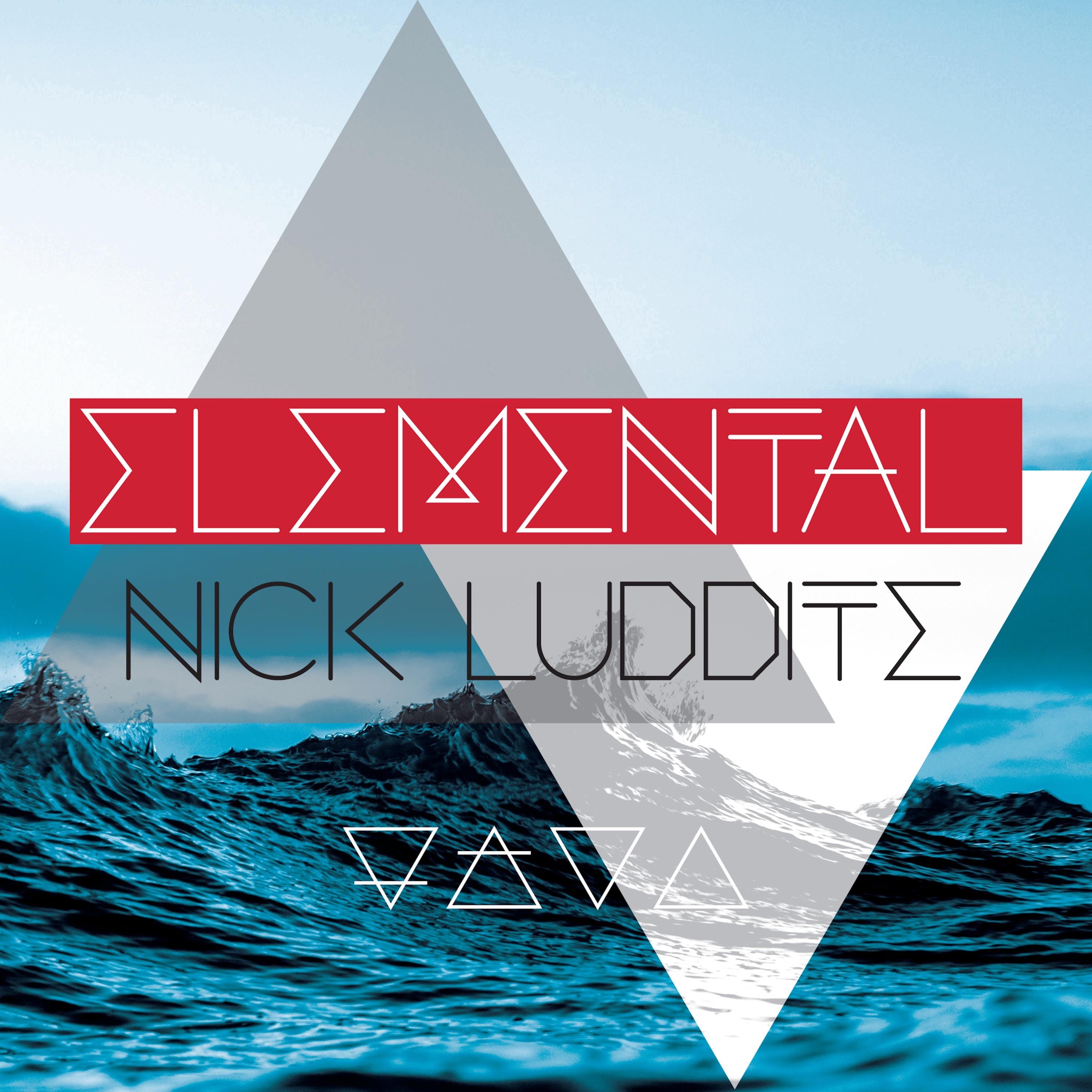 Nick Luddite - Elemental