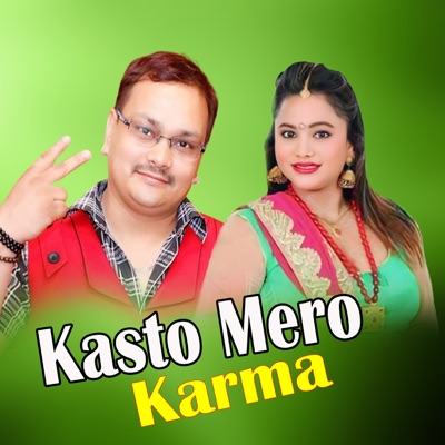 Kasto Mero Karma - Single