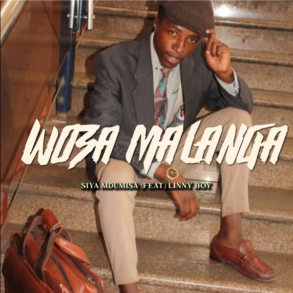 Woza Malanga (feat. Linny Boy)
