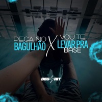 Pega no Bagulhão X Vou Te Leva pra Base - Single - DJ DAVI DA DZ7