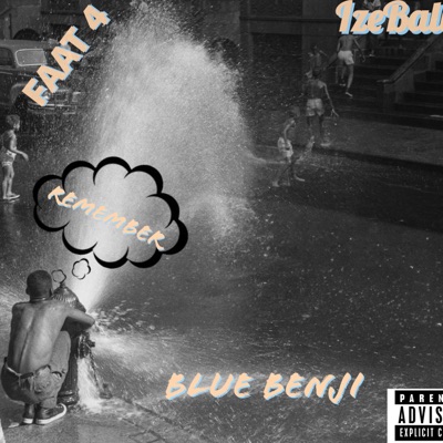 Remember (feat. Faat4 & Blue Benji) - Single