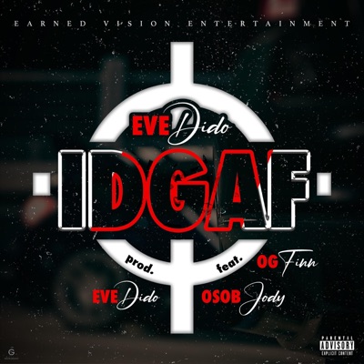 IDGAF (feat. Og Finn & OSOB JODY) - Single