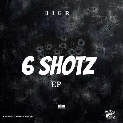 6 Shotz - EP