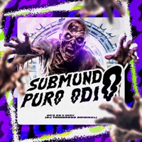 Submundo Puro Odio - Single - DJ TENEBROSO ORIGINAL
