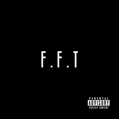 F.F.T - Single