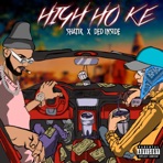 HIGH HO KE (feat. Shatir) - Single