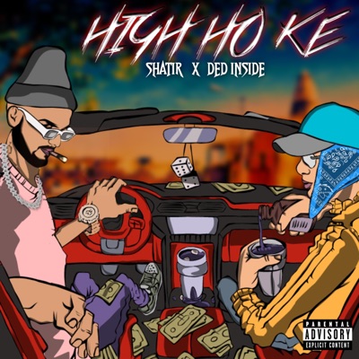 HIGH HO KE (feat. Shatir) - Single