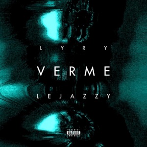 VERME (feat. Lejazzy) [Sped Up] - Single