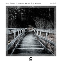 Arrival - Single - Matt Tondut, Jonathan Warman & Brightsand