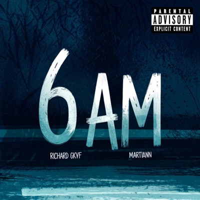 6 AM (feat. Martiann) - Single