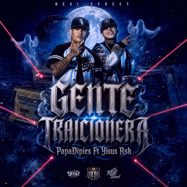 GENTE TRAICIONERA (feat. Yisus Rsk & Rpk Beats)