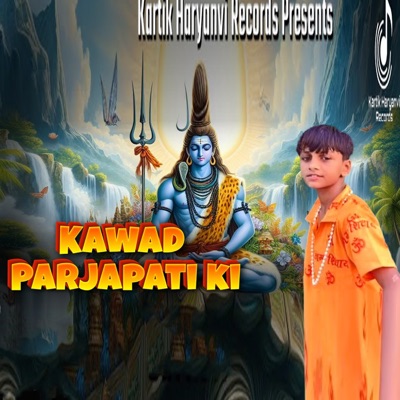 Kawad Parjapati Ki - Single