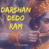 Darshan Dedo Ram - Single