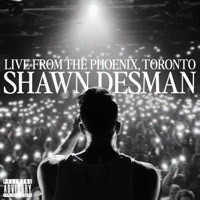 Shawn Desman: Live From The Phoenix, Toronto - Shawn Desman