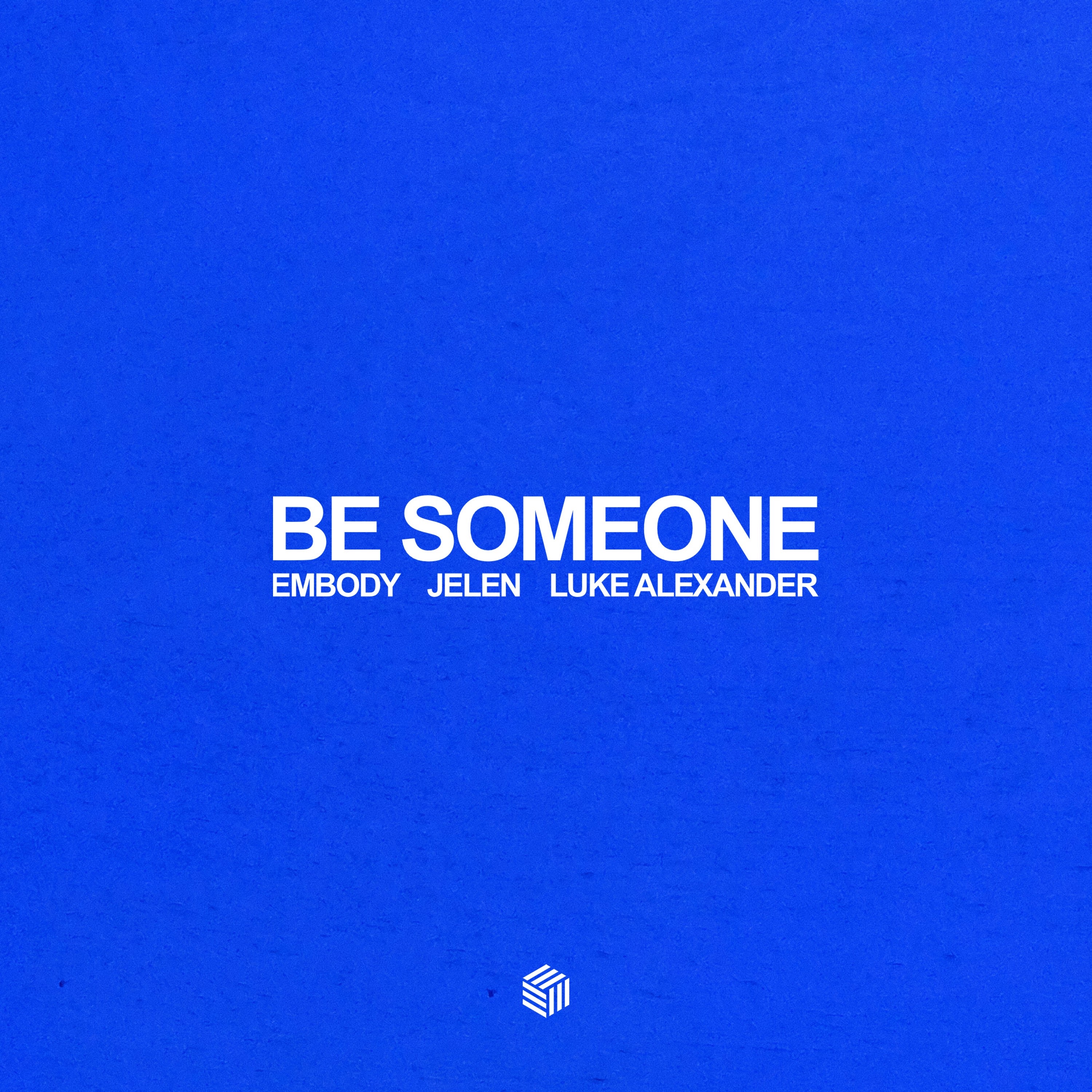Be Someone - Single