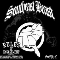 Southeast Beast (feat. Lethal Method, Brass Tongue, Cold Hard Steel & Sammy SlamDance) - Single - Rules of Engagement