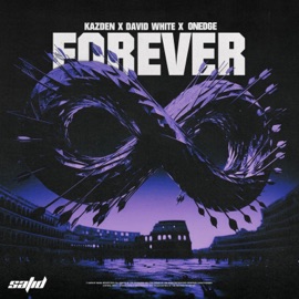 Forever (Instrumental Mix) Kazden, David White & OnEdge