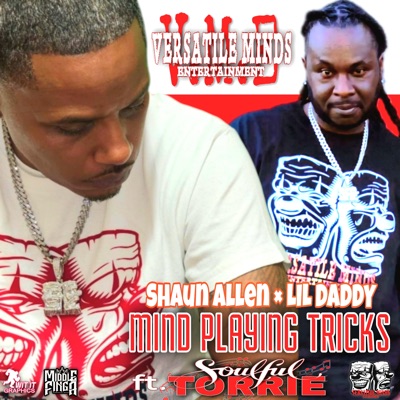 MIND PLAYING TRICKS (feat. Lil Daddy & Soulful Torrie) - Single
