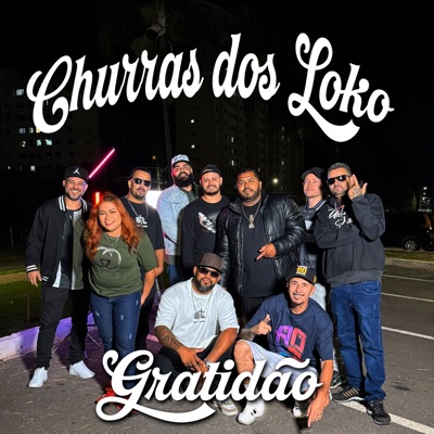 Churras dos Loko - Gratidão - Single
